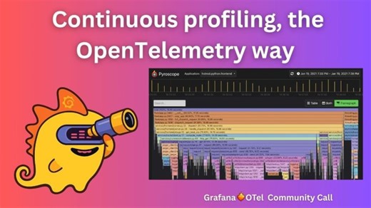 Continuous profiling, the OpenTelemetry way (Grafana ❤️‍🔥 OpenTelemetry Community Call) | Nicole van der Hoeven