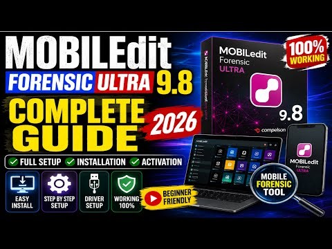 MOBILedit Forensic Ultra 9.8 Complete Guide 2026 🔥 Full Setup & Installation Tutorial |