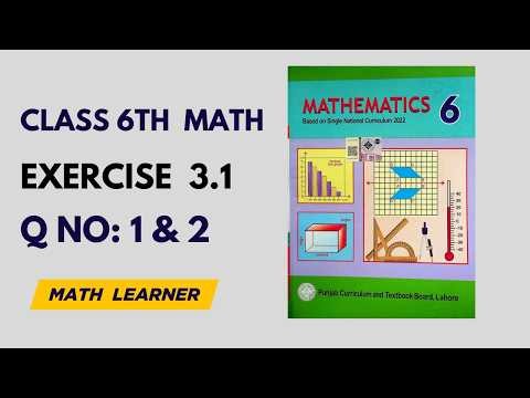 Class 6 Math Exercise 3.1 Question 1 and 2 Full Solution | Step by Step Explanation