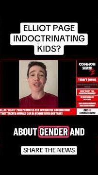 IS ELLEN PAGE INDOCTRINATING KIDS?