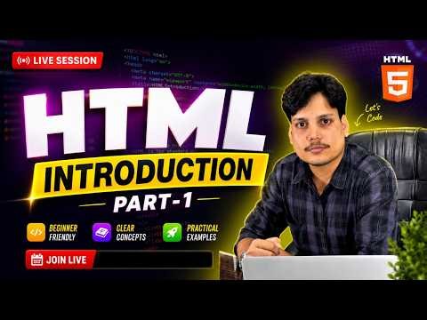 HTML Full Course 🔴 LIVE | Beginner to Advanced | Part-1