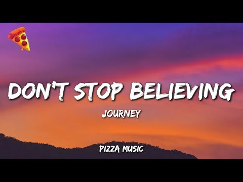 Journey - Don't Stop Believing (Lyrics)