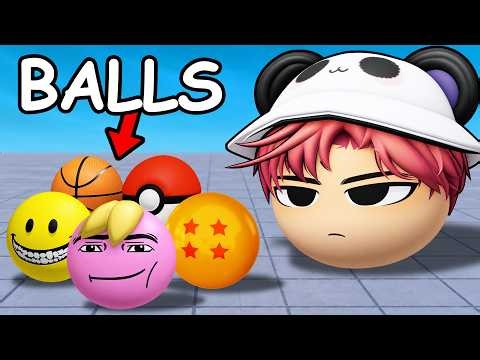 i love balls...