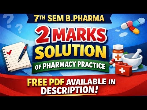 02 Marks Solution | Pharmacy Practice | B-Pharm 7th Sem | Gureenteed Question Smart Pharmacy Wallah