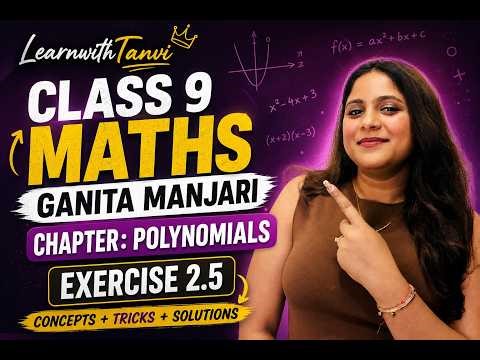 Class IX - Polynomials - Exercise 2.5 | Ganita Manjari | Learn with Tanvi