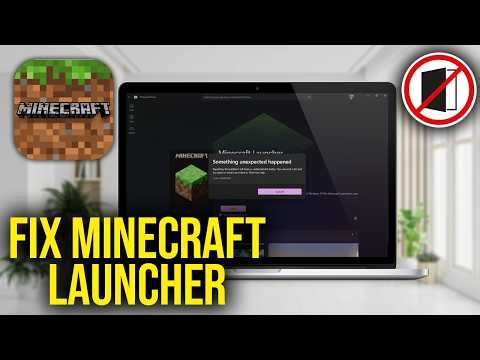 How To Fix Minecraft Launcher Not Opening