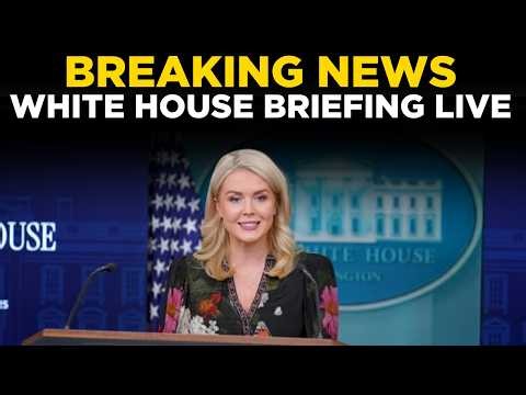 US NEWS LIVE : Karoline Leavitt Delivers LIVE | White House Briefing With Major Updates | TRUMP NEWS