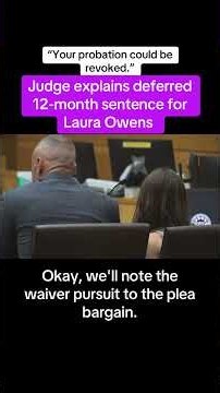 Judge Explains Deferred 12-Month Sentence For Laura Owens
