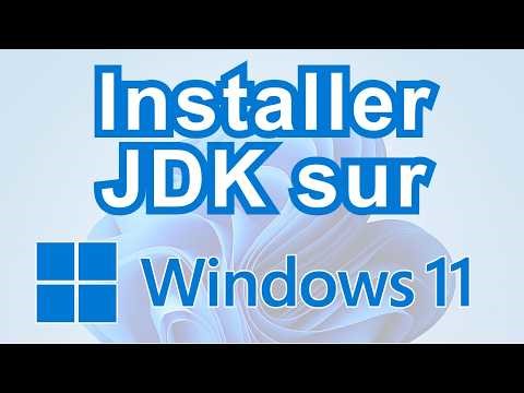 Comment installer jdk sur windows 11