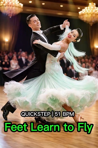 QS – Quickstep | Feet Learn to Fly | 51 BPM