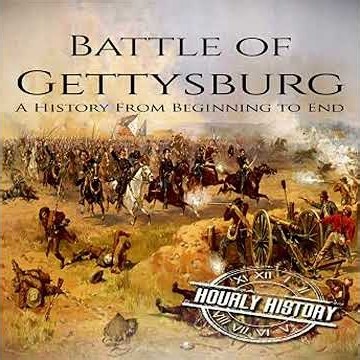 Battle of Gettysburg: A History From Beginning to End Audiobook by Hourly History