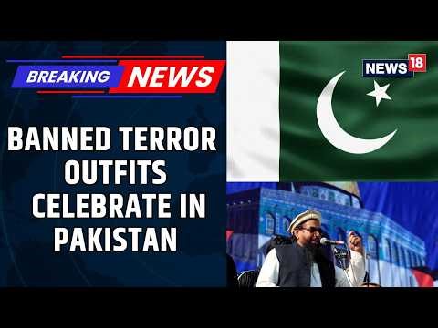 Banned Terror Outfits Allegedly Hold Celebrations in Pakistan, Videos Spark Global Concern |NEWS 18