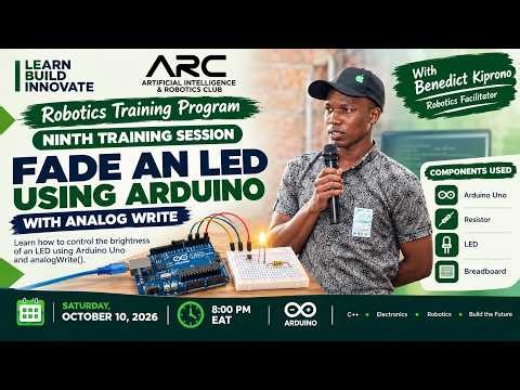 FADE AN LED WITH ARDUINO USING analogWrite() | ARC's RTP 2026 Session 9