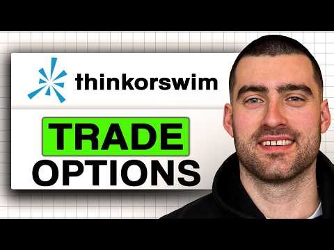 How to TRADE OPTIONS on ThinkorSwim (Easy Guide 2026)