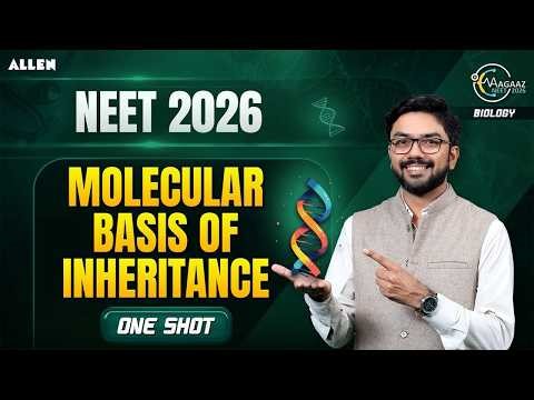 Molecular Basis of Inheritance One Shot | NEET 2026 Biology | Abhineet Sharma Sir