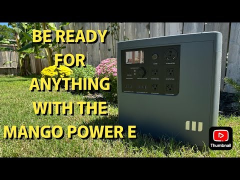 Mango Power E - Everything You Need To Live Off Grid!