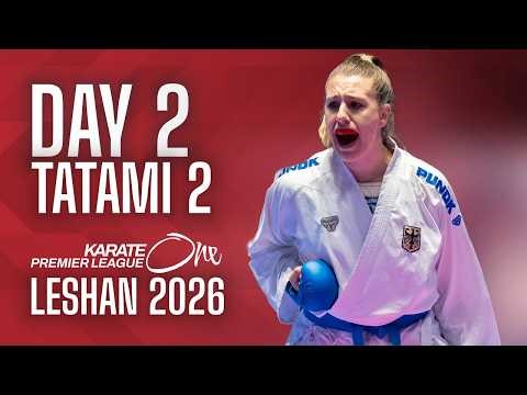 LIVE 🔴 Karate One Premier League Leshan 2026 | Day 2 – Tatami 2