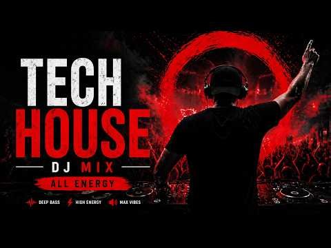 TECH HOUSE DJ MIX 2026 🔥 | Best Club Music Mix | High Energy Party Vibes | Deep Bass House Music