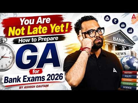 You Are Not Late Yet! | How to Prepare GA for Bank Exams 2026