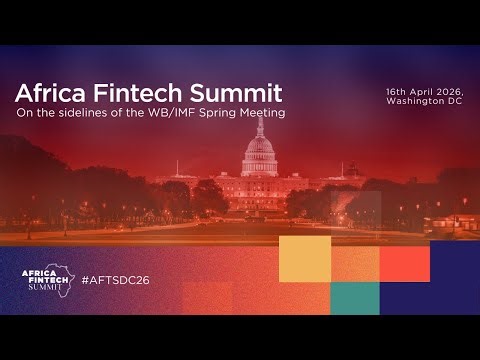 #AFTSDC26 LIVE | Africa Fintech Summit Live from Washington D.C | April 16th, 2026