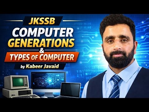 Computer Generations & Types of Computers | JKSSB Exam Preparation