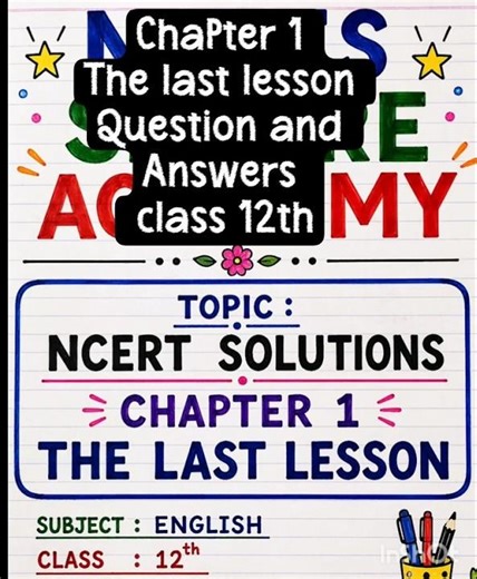 📚 Class 12 English Chapter 1 The Last Lesson | NCERT Questions & Answers | Easy Solutions ✍️