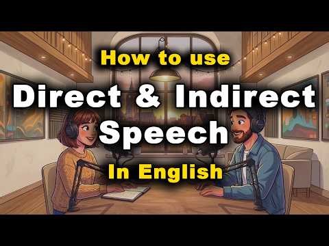 Mastering Reported Speech | Direct & Indirect English for B1–B2 Learners 🌟