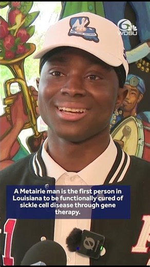 Metairie man functionally cured of sickle cell disease through gene therapy