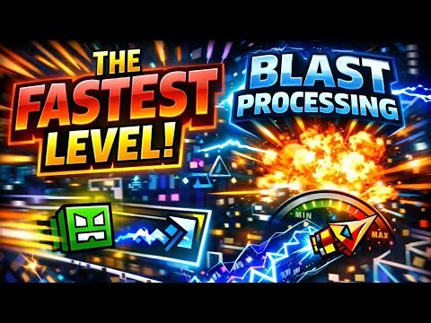 The FASTEST Geometry Dash Level I’ve Ever Played (BLAST PROCESSING)