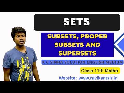 Sets - Class 11th Maths | K C Sinha Solution English Medium | Subsets, Proper Subsets and Supersets