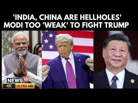 Uninformed, Inappropriate, India Slams Trump’s ‘Hellhole’ Remark | Xi Jinping | PM Modi | N18G
