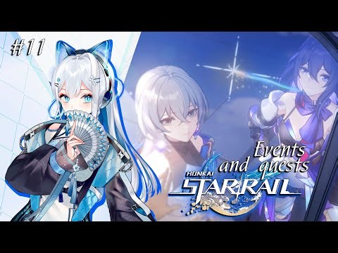 ★ EN VTuber ★ HONKAI STAR RAIL 3.8 ★ Events and side quests ★ Gameplay ★ STREAM 11
