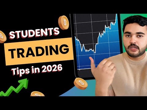 How to Start Trading as a Student in 2026 (Step-by-Step Guide)