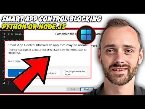 Can’t Install Python or Node.js on Windows 11? Remove Smart App Control Block (2026)