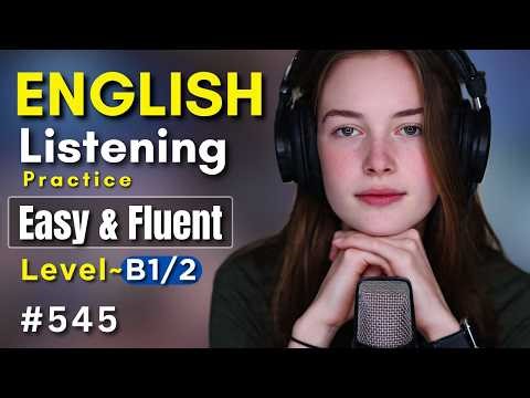 Learn English: My Daily Life Explained (B1/B2 Intermediate Listening Practice)