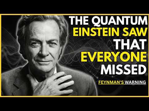 The Quantum Truth Einstein Saw That Everyone Missed | Feynman Reveals the Hidden Gap