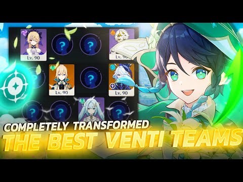 Maximize Venti’s ALL NEW Potential: The BUFFED Teams That Make Him BROKEN! | Genshin Venti Teams
