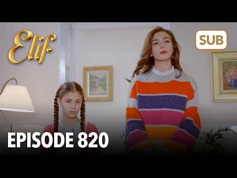 Elif Episode 820 | English Subtitle