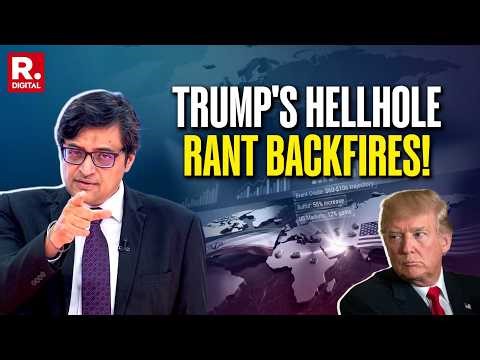 Debate With Arnab: Did Trump Cross The Red Line With India In His 'Hellhole' Banter?