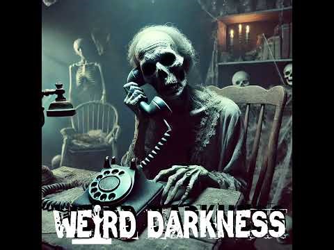 35 PHONE CALLS FROM A DEAD MAN: The Charles Peck Mystery And More Calls From Beyond The Grave