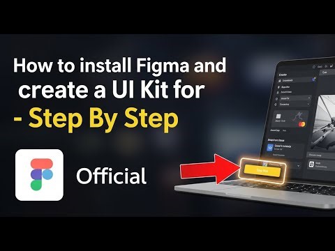 How to install Figma and create a UI kit for Web - Step By Step