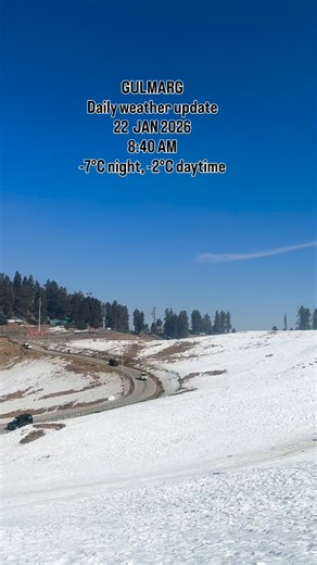 Faizan Rashid on Instagram: "GULMARG Daily weather update 22 JAN 2026 8:40 AM -7°C night, -2°C daytime"