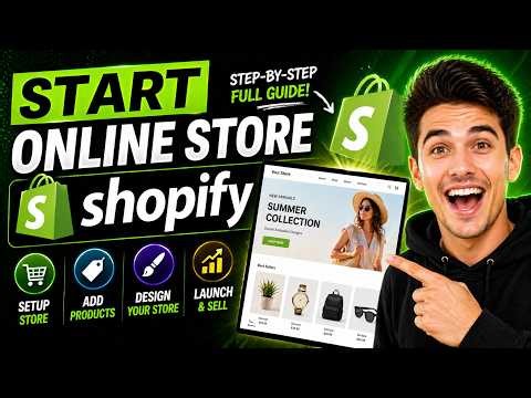 How To Start an Online Store with Shopify 2026 🔥 (Step-by-Step Tutorial)