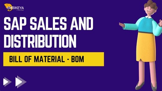 Bill of Material - BOM || SAP SD (SAP Sales and Distribution) || Ambikeya | SAP Knowledge Hub - Ambikeya