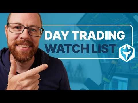 Day Trading Watch List for MONDAY!