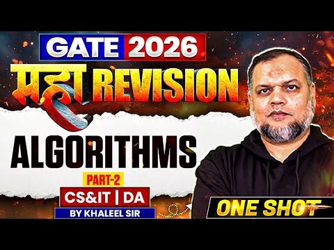 GATE 2026 महा Revision | Algorithms Part 2 One Shot | Maha Revision | CS & IT | DA | One Shot