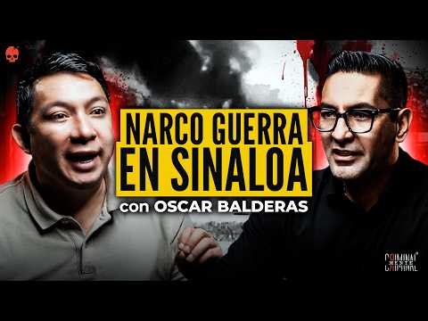 SINALOA: EL ORIGEN DEL NARCO ESTADO QUE DEVORÓ A MÉXICO con Oscar Balderas.