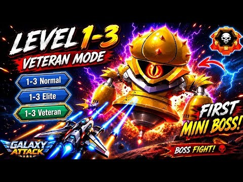 Galaxy Attack Alien Shooter Level 1-3 Veteran Mode | First Mini Boss Fight 🔥 Normal, Elite & Veteran