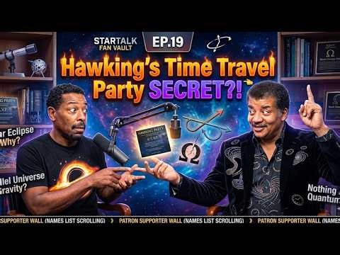 [EP 19] 🔥 Neil deGrasse Tyson on Time Travel, Hawking Party, and Laws of Physics Explained ⏱️
