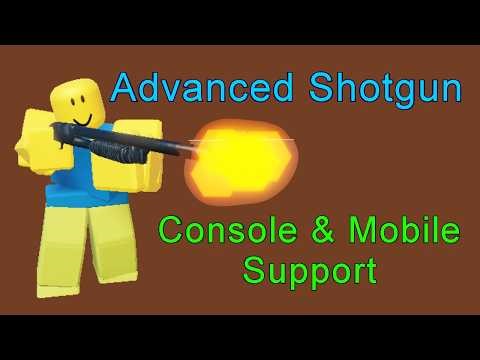 Advanced Shotgun with Mobile/Console Support - Roblox Script Giveaway.